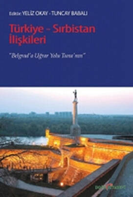 Türkiye - Sırbistan İlişkileri - 1