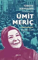 Türkiye Sosyolojisi Temsilcisi Ümit Meriç - 1