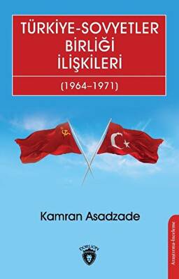 Türkiye - Sovyetler Birliği İlişkileri 1964 - 1971 - 1