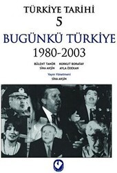 Türkiye Tarihi 5 Bugünkü Türkiye 1980 - 2003 - Cem Yayınevi
