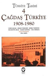 Türkiye Tarihi Cilt: 4 Çağdaş Türkiye 1908-1980 - Cem Yayınevi