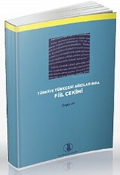 Türkiye Türkçesi Ağızlarında Fiil Çekimi - Türk Dil Kurumu Yayınları