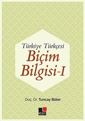 Türkiye Türkçesi Biçim Bilgisi - 1 - Kesit Yayınları