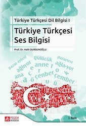 Türkiye Türkçesi Ses Bilgisi - Pegem Akademi Yayıncılık