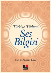Türkiye Türkçesi Ses Bilgisi - Kesit Yayınları