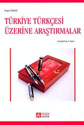 Türkiye Türkçesi Üzerine Araştırmalar - Pegem Akademi Yayıncılık