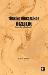 Türkiye Türkçesinde Hızlılık - Gazi Kitabevi