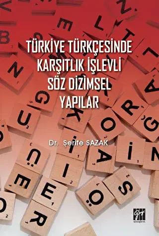 Türkiye Türkçesinde Karşıtlık İşlevli Söz Dizimsel Yapılar - 1