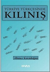 Türkiye Türkçesinde Kılınış - Divan Kitap