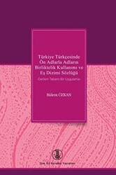 Türkiye Türkçesinde Ön Adlarla Adların Birliktelik Kullanımı ve Eş Dizimi Sözlüğü - Türk Dil Kurumu Yayınları