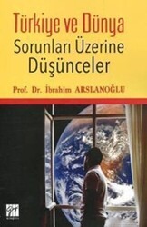 Türkiye ve Dünya Sorunları Üzerine Düşünceler - Gazi Kitabevi