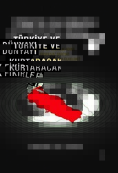 Türkiye Ve Dünyayı Kurtaracak Fikirler - İkinci Adam Yayınları