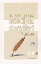 Türkiye Yerel Edebiyat Dergileri Albümü - Akdoğan Yayınevi
