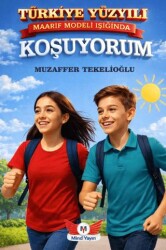 Türkiye Yüzyılı Maarif Modeli Işığında Koşuyorum Ortaokul - Minel Yayın