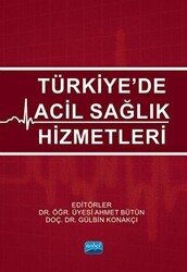 Türkiye’de Acil Sağlık Hizmetleri - Nobel Akademik Yayıncılık