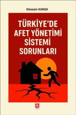 Türkiye`de Afet Yönetimi Sistemi Sorunları - 1