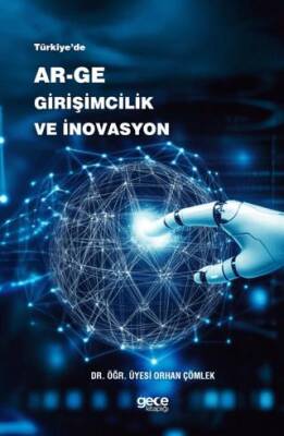 Türkiye’de Ar-Ge, Girişimcilik ve İnovasyon - 1