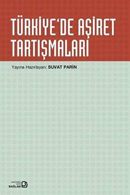Türkiye’de Aşiret Tartışmaları - 1