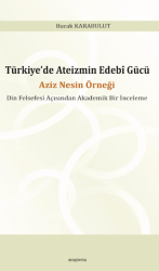 Türkiye’de Ateizmin Edebî Gücü - Araştırma Yayınları