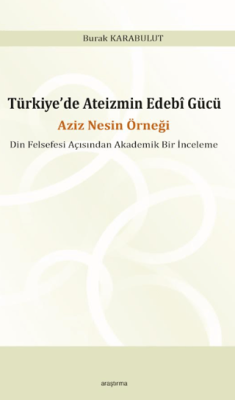 Türkiye’de Ateizmin Edebî Gücü - 1