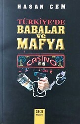 Türkiye`de Babalar ve Mafya - Geçit Kitabevi