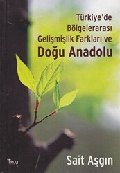 Türkiye’de Bölgelerarası Gelişmişlik Farkları ve Doğu Anadolu - İmaj Yayıncılık