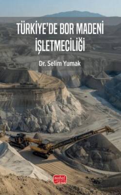 Türkiye’de Bor Madeni İşletmeciliği - 1