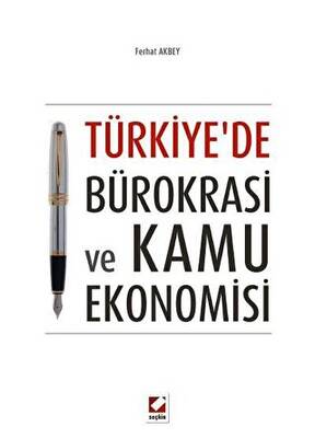 Türkiye`de Bürokrasi ve Kamu Ekonomisi - 1