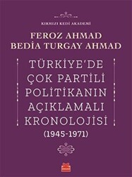 Türkiye`de Çok Partili Politikanın Açıklamalı Kronolojisi 1945-1971 - Kırmızı Kedi Yayınevi