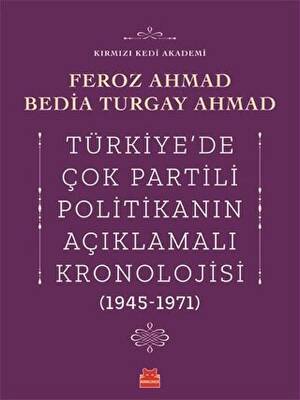 Türkiye`de Çok Partili Politikanın Açıklamalı Kronolojisi 1945-1971 - 1