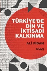 Türkiye’de Din ve İktisadi Kalkınma - Divan Kitap