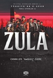 Türkiye`de E-Spor Yerli Oyunlar ve Zula - Dijital Oyunlar Serisi 6 - Benim Kitap Yayınları