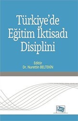 Türkiye`de Eğitim İktisadı Disiplini - Anı Yayıncılık