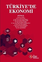 Türkiye`de Ekonomi - İstanbul Kültür Üniversitesi - İKÜ Yayınevi