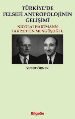 Türkiye’de Felsefi Antropolojinin Gelişimi - 1