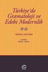 Türkiye`de Gramatoloji ve Edebi Modernlik - İletişim Yayınevi