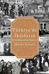 Türkiye’de İktidarın Sınırlandırılması - Siyasal Kitabevi