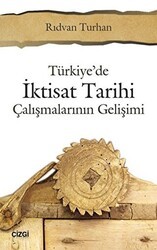 Türkiye`de İktisat Tarihi - Çizgi Kitabevi Yayınları