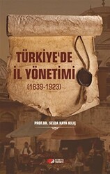 Türkiye`de İl Yönetimi 1839-1923 - Berikan Yayınevi