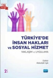 Türkiye’de İnsan Hakları Ve Sosyal Hizmet - Nobel Akademik Yayıncılık