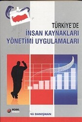 Türkiye’de İnsan Kaynakları Yönetimi Uygulamaları - Adana Nobel Kitabevi