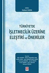 Türkiye`de İşletmecilik Üzerine Eleştiri ve Öneriler - Ekin Basım Yayın