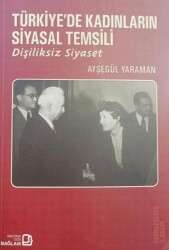 Türkiye’de Kadınların Siyasal Temsili - Bağlam Yayınları