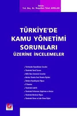 Türkiye`de Kamu Yönetimi Sorunları Üzerine İncelemeler - 1