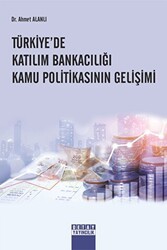 Türkiyede Katılım Bankacılığı Kamu Politikasının Gelişimi - Detay Yayıncılık