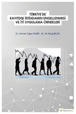 Türkiye`de Kayıtdışı İstihdamın Engellenmesi ve İyi Uygulama Örnekleri - 1