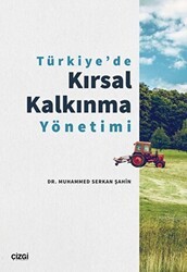 Türkiye`de Kırsal Kalkınma Yönetimi - Çizgi Kitabevi Yayınları