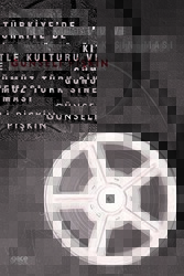 Türkiye`de Kitle Kültürü ve Günümüz Türk Sineması - Gece Kitaplığı