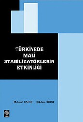 Türkiye’de Mali Stabilizatörlerin Etkinliği - Ekin Basım Yayın