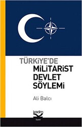 Türkiye’de Militarist Devlet Söylemi - Kadim Yayınları